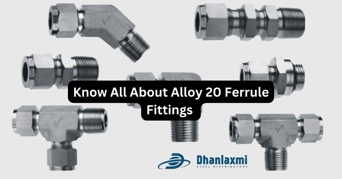 Know All About Alloy 20 Ferrule Fitting