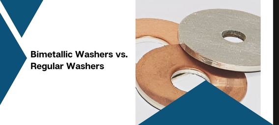 Bimetallic Washers vs. Regular Washers